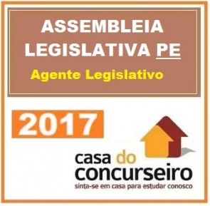 Assembleia Legislativa-PE – Agente Legislativo – Casa do Concurseiro 2018