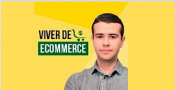 Viver de Ecommerce – Bruno de Oliveira 2020.1