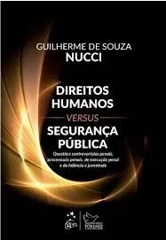 Direitos Humanos Versus Segurança Pública 2016_nucci