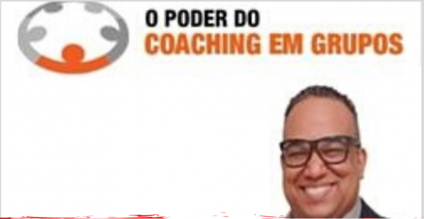 O Poder do Coaching em Grupo – Wilton Neto 2020.1