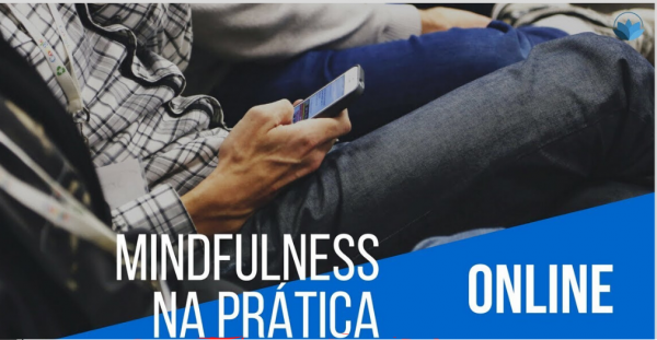 Online Mindfullness na Prática – Marcelo Oliveira 2020.1