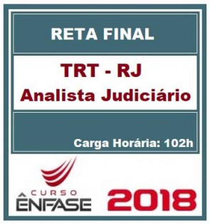 Curso Reta Final Analista Judiciário TRT-RJ Área Administrativa Ênfase Cursos 2018.1