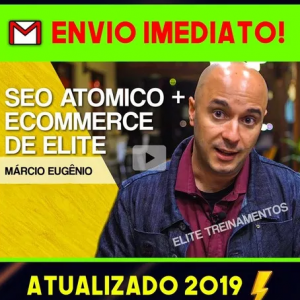 Seo Atomico+ Ecommerce De Elite Marcio Eugenio Atualizado 2019.1