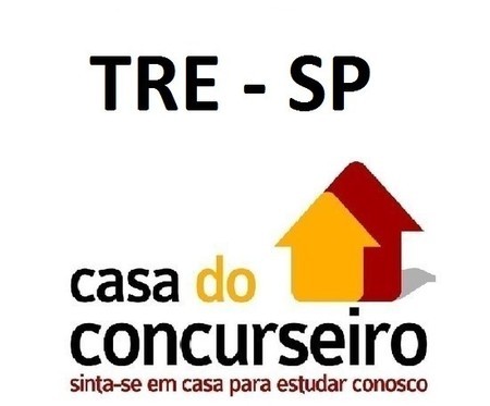 Curso para Concurso TRE SP Técnico Judiciário Área Administrativa Casa do Concurseiro 2016.2