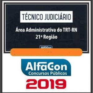 TRT RN (TÉCNICO ADMINISTRATIVO) Alfacon 2019.1