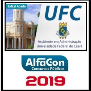 UFC (ASSISTENTE EM ADMINISTRAÇÃO) ALFACON 2019.2