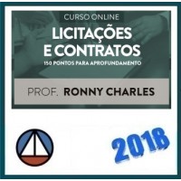 LICITAÇÕES E CONTRATOS: 150 PONTOS PARA APROFUNDAMENTO – CERS 2018.1