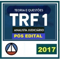 CURSO PARA O CONCURSO DO TRIBUNAL REGIONAL FEDERAL 1º REGIÃO (TRF/1ªREGIÃO) ANALISTA JUDICIÁRIO – ÁREA JUDICIÁRIA CERS 2017.2