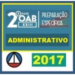 CURSO DE DIREITO ADMINISTRATIVO PARA OAB 2ª FASE – XXIII EXAME DE ORDEM UNIFICADO – PROFESSOR MATHEUS CARVALHO – TURMA I CERS 2017.2