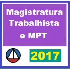 CURSO PARA MAGISTRATURA DO TRABALHO E O MINISTÉRIO PÚBLICO DO TRABALHO CERS 2017.1