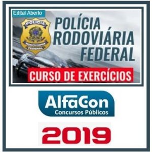 PRF (EXERCÍCIOS) PÓS EDITAL 2019.2