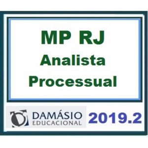 MP RJ – Analista Processual RETA FINAL – Pós Edital – Ministério Público Rio de Janeiro Damásio 2019.2