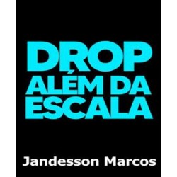 DROP ALÉM DA ESCALA - JANDESSON MARCOS